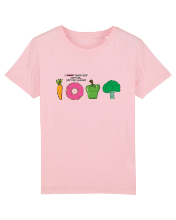 I DONUT think they like me Cotton Pink