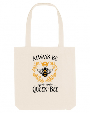 Always Be Your Own Queen Bee Natural