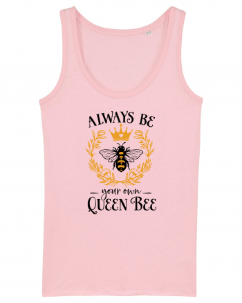 Always Be Your Own Queen Bee Cotton Pink