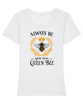 Always Be Your Own Queen Bee White