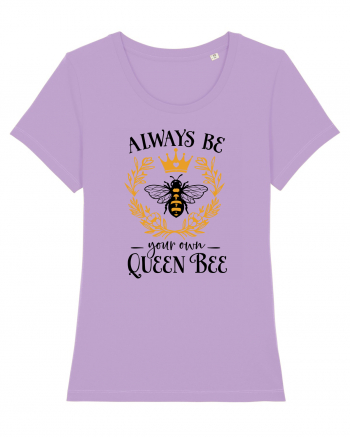 Always Be Your Own Queen Bee Lavender Dawn