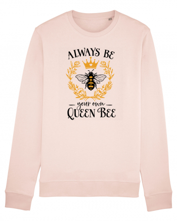 Always Be Your Own Queen Bee Candy Pink