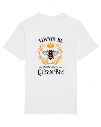 Always Be Your Own Queen Bee White