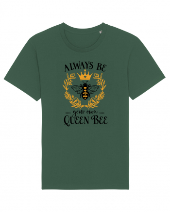 Always Be Your Own Queen Bee Bottle Green