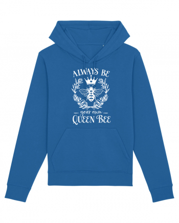 Always Be Your Own Queen Bee Royal Blue