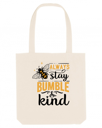 Always Stay Bumble And Kind Natural