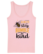 Always Stay Bumble And Kind Maiou Damă Dreamer