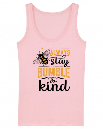 Always Stay Bumble And Kind Cotton Pink