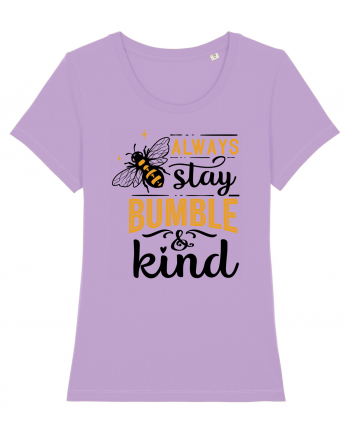 Always Stay Bumble And Kind Lavender Dawn