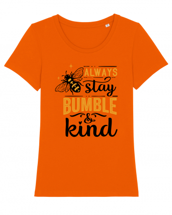 Always Stay Bumble And Kind Bright Orange