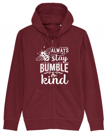 Always Stay Bumble And Kind Burgundy