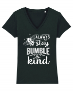 Always Stay Bumble And Kind Tricou mânecă scurtă guler V Damă Evoker