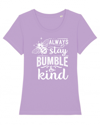 Always Stay Bumble And Kind Lavender Dawn