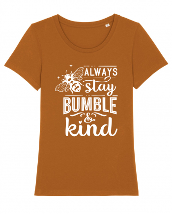 Always Stay Bumble And Kind Roasted Orange