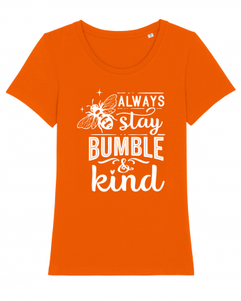 Always Stay Bumble And Kind Bright Orange