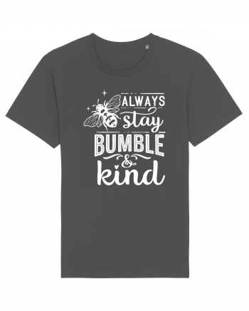 Always Stay Bumble And Kind Anthracite