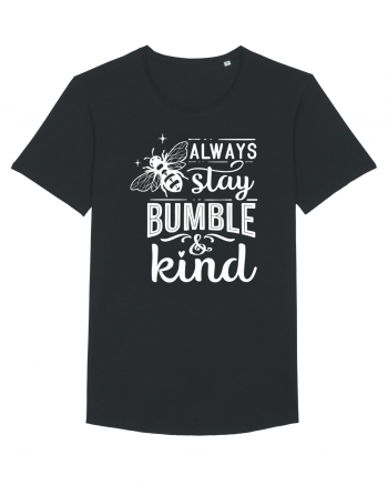 Always Stay Bumble And Kind Black