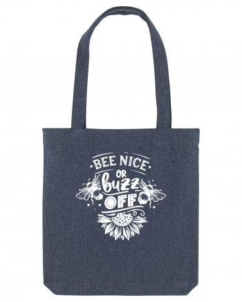 Bee Nice Or Buzz Off Midnight Blue