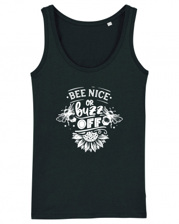 Bee Nice Or Buzz Off Black