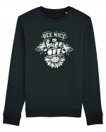 Bee Nice Or Buzz Off Bluză mânecă lungă Unisex Rise