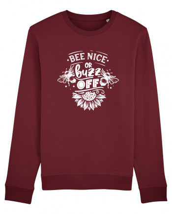 Bee Nice Or Buzz Off Burgundy