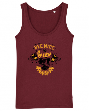 Bee Nice Or Buzz Off Burgundy