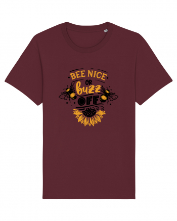 Bee Nice Or Buzz Off Burgundy