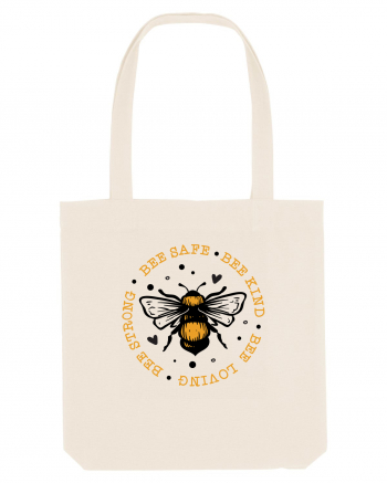 Bee Safe Kind Loving Strong Natural