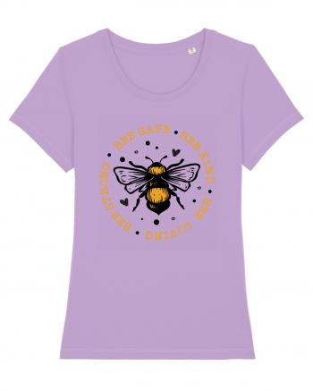 Bee Safe Kind Loving Strong Lavender Dawn