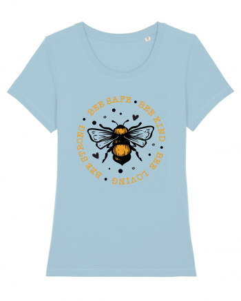 Bee Safe Kind Loving Strong Sky Blue