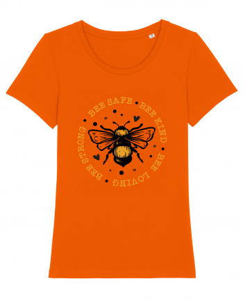 Bee Safe Kind Loving Strong Bright Orange