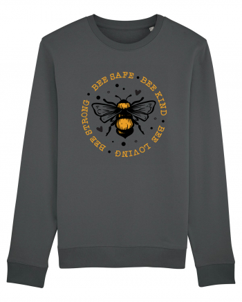 Bee Safe Kind Loving Strong Anthracite