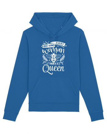 Bee-hind Every Woman There's A Queen Royal Blue