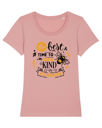 Best Time To Be Kind Always Canyon Pink