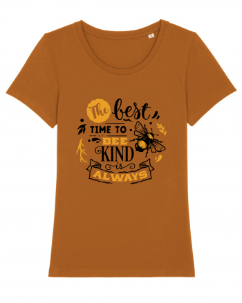 Best Time To Be Kind Always Roasted Orange