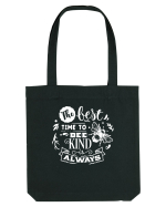 Best Time To Be Kind Always Sacoșă textilă