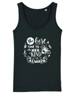 Best Time To Be Kind Always Maiou Damă Dreamer
