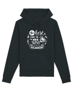 Best Time To Be Kind Always Hanorac Unisex Drummer