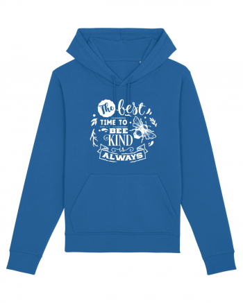 Best Time To Be Kind Always Royal Blue