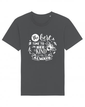 Best Time To Be Kind Always Anthracite