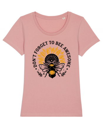 Don't Forget to Bee Awesome Canyon Pink