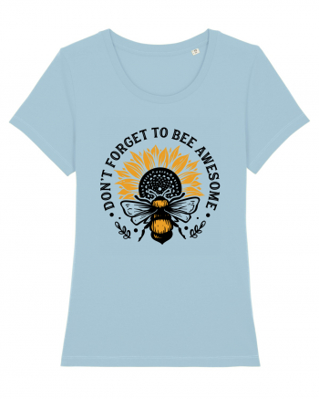 Don't Forget to Bee Awesome Sky Blue