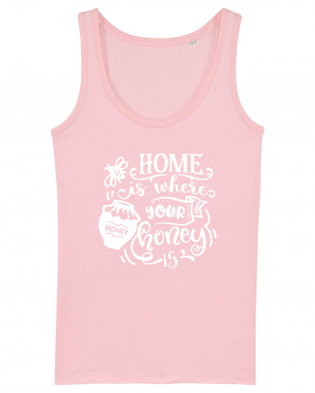 Home Is Where Your Honey Is Cotton Pink