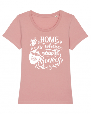 Home Is Where Your Honey Is Canyon Pink