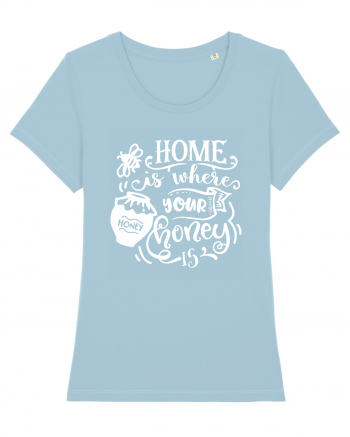 Home Is Where Your Honey Is Sky Blue