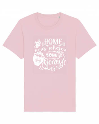 Home Is Where Your Honey Is Cotton Pink