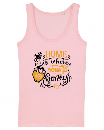 Home Is Where Your Honey Is Cotton Pink