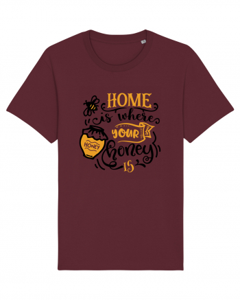 Home Is Where Your Honey Is Burgundy