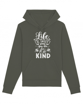 Life Is Sweet When You Are Kind Khaki