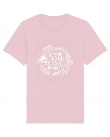 Work Hard And Stay Bumble Cotton Pink